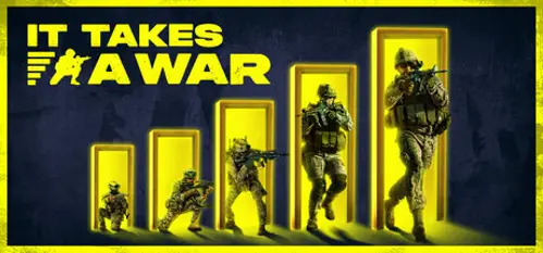 It Takes a War