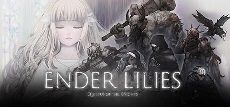 Ender Lilies: Quietus of the Knights