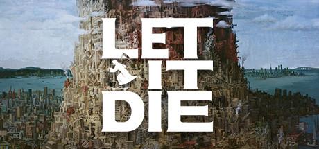Let It Die