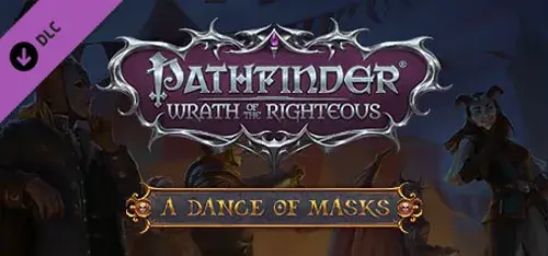 Pathfinder: Wrath of the Righteous - A Dance of Masks