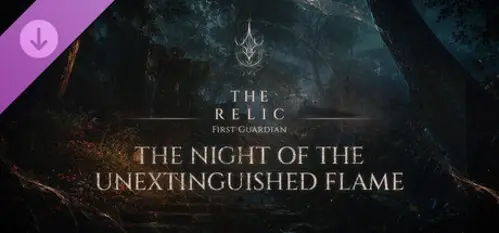 The Relic: First Guardian - The Night of the Unextinguished Flame