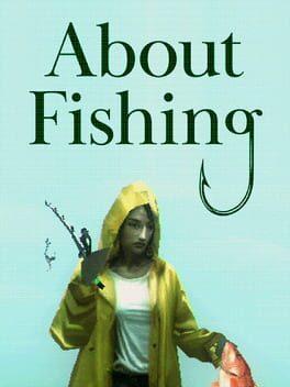 About Fishing